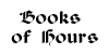 Books of Hours